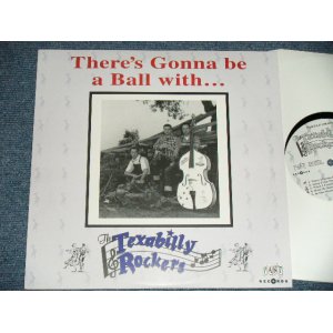 画像: The TEXABILLY ROCKERS - THERE'SA GONNA BE A BALL WITH ... (NEW)  /  2000 GERMAN ORIGINAL "BRAND NEW" 10" LP