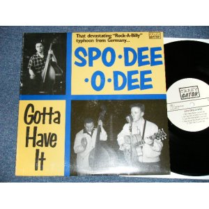 画像: SP0-DRR-O-DEE - GOTTA HAVE IT   (NEW : FEW WEAR OFC)  / 1997 FRANCE ORIGINAL "BRAND NEW" 10" LP