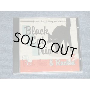 画像: BLACK CAT TRIO - RED HOT & ROCKIN'  (NEW)  / 2011 UK ENGLAND "BRAND NEW"  CD  