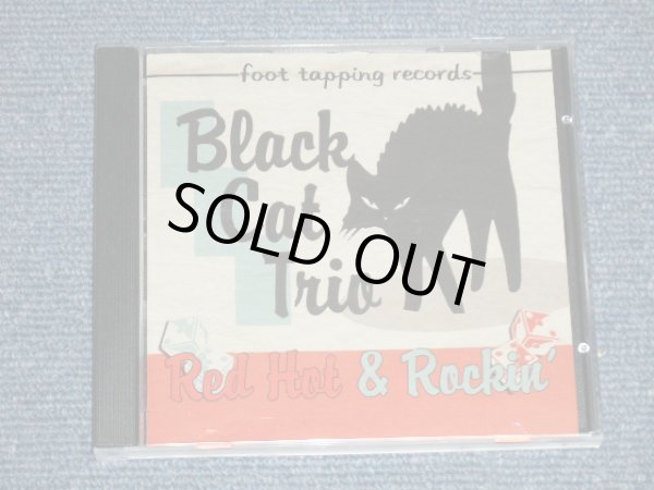 画像1: BLACK CAT TRIO - RED HOT & ROCKIN'  (NEW)  / 2011 UK ENGLAND "BRAND NEW"  CD  