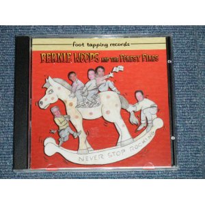 画像: BERNNIE WOODS and His FOREST FIRES - NEVER STOP ROCKING (NEW) / 2010 UK ENGLAND EU Press ORIGINAL "BRAND NEW" CD 