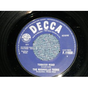 画像: THE NASHVILLE TEENS - TOBACCO ROAD : I LIKE IT LIKE THAT (Ex+++/Ex+++) / 1964 UK ENGLAND ORIGINAL Used 7"Single