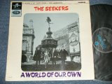 画像: THE SEEKERS  - A WORLD OF OUR OWN (MATRIX NUMBER    A)XAX.2870-1 B) XAX.2871-1) (Ex++/Ex++)  1965 UK ENGLAND ORIGINAL "BLUE Columbia Label" MONO Used LP 