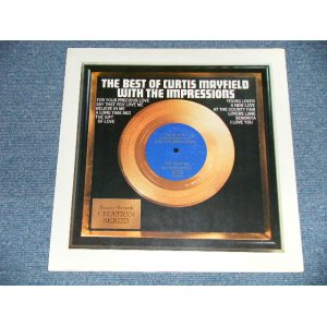 画像: CURTIS MAYFIELD with The IMPRESSIONS - THE BEST OF (SEALED) / 1973 US AMERICA  "BRAND NEW SEALED" LP 