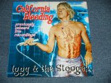 画像: IGGY & The STOOGES - CALIFORNIA BLEEDING  (RARE TRACKS!!)  (SEALED)   / 1997 US AMERICA  ORIGINAL  "Brand New SEALED"  LP
