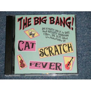 画像: CAT SCRATCH FEVER - THE BIG BANG! (NEW)   / 1998 UK ENGLAND ORIGINAL "1st Press" "BRAND NEW SEALED" CD
