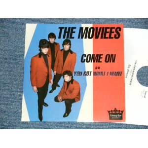 画像: The MOVIEERS - COME ON : YOU GOT WHAT I WANT (NEW)  / 2000?  US AMERICA  ORIGINAL "BRAND NEW" 7"  Single with PICTURE SLEEVE 