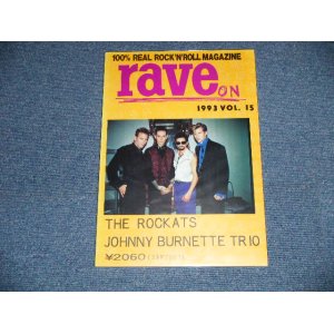 画像: RAVE ON   1993  VOL.15  THE ROCKATS :JOHNNY BURNETTE TRIO  / JAPAN "BRAND NEW" Book 