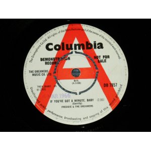 画像: FREDDIE AND THE DREAMERS -  IF YOU'VE GOT A MINUTE, BABY : WHEN I'M HOME WITH YOU   (MINT-/MINT-) / 1966 UK ENGLAND ORIGINAL wWHITE LABEL PROMO" Used 7" Single 