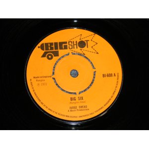 画像: JUDGE DREAD - BIG SIX : ONE ARMED BANDIT (Ex+++/Ex+++ WOL) / 1972 UK ENGLAND  ORIGINAL Used 7"45 Single 