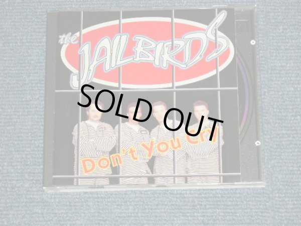 画像1: The JAILBIRDS - DON'T YOU CRY (NEW)  / GERMAN ORIGINAL "BRAND NEW" CD