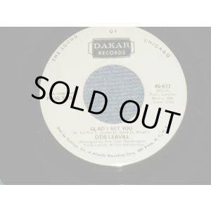 画像: OTIS LEAVILL - GLAD I MET YOU : WHY, WHY, WHY  (MINT-/MINT-) 1970 US AMERICA ORIGINAL "WHITE LABEL PROMO" Used 7"45  Single