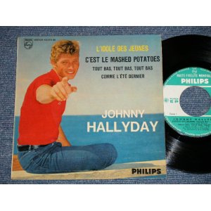 画像: JOHNNY HALLYDAY - JOHNNY DANSANT LE MASHED POTATOES (Ex++/Ex+++)  / 1962 FRANCE FRENCH ORIGINAL  Used Used 7" EP 