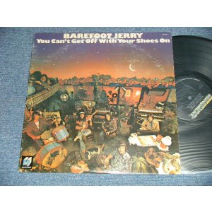画像: BAREFOOT JERRY - YOU CAN'T GET OFF WITH YOUR SHOES ON ( Ex+/MINT- ) / 1975 US AMERICA ORIGINAL Used LP 