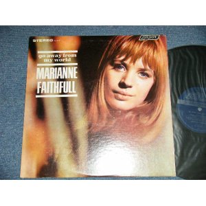 画像: MARIANNE FAITHFULL - GO AWAY FROM MY WORLD ( Matrix # ZAL-7033-1S  /  ZAL-7034-1S ) (Ex++/Ex+++ )  / 1965 US AMERICA  ORIGINAL "BLUE Label with Boxed LONDON " STEREO Used LP 