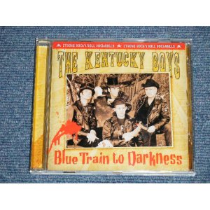 画像: The KENTUCKY BOYS - BLUE TRAIN TO DARKESS (NEW) / 2007 GERMAN  ORIGINAL "BRAND NEW"  CD   