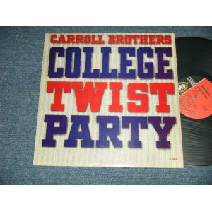 画像: CARROLL BROTHERS - COLLEGE TWIST PARTY (Ex++/Ex++)  / 1960 US AMERICA ORIGINAL "MONO" Used  LP