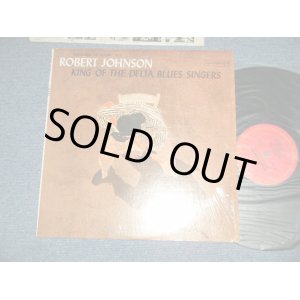 画像: ROBERT JOHNSON - KING OF THE DELTA BLUES SINGERS ( Matrix # A)2AC/B)2J ) ( MINT-/MINT-)  / 1970 Version US AMERICA REISSUE Used LP 