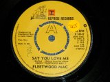 画像: FLEETWOOD MAC -  A) SAY YOU LOVE ME  B) MONDAY MORNING  (Ex+++/Ex+++ SWOL, STOL )  / 1976 UK ENGLAND ORIGINAL Used 7" Single