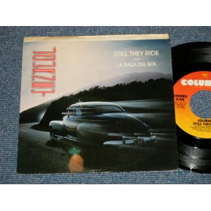 画像: JOURNEY - A) STILL THEY RIDE  B) LA RAZA DEL SOL ( Ex+/MINT-) / 1987 US AMERICA ORIGINAL Used 7" Single with PICTURE SLEEVE 