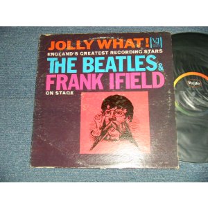 画像: THE BEATLES and FRANK IFIELD - JOLLY WHAT ! ON STAGE(:MATRIX #  MATRIX #      A)  64-3852 △6295       B)  64-3853 △6295-X  )  (Ex-/Ex++ EDSP)   / 1964 US AMERICA ORIGINAL "BLACK With RAINBOW Label" Used MONO LP