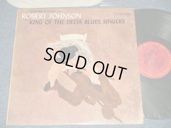 画像1: ROBERT JOHNSON - KING OF THE DELTA BLUES SINGERS ( Matrix #A) PXTR  XLP-53016  C2D  G1  B) JXTY  XLP-53017B  G2A G1 ) ( Ex++/MINT-)  / US AMERICA REISSUE Used LP 