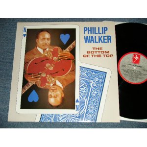 画像: PHILLIP WALKER  - THE BOTTOM OF THE TOP (NEW) / 1989 UK ENGLAND ORIGINAL "BRAND NEW"  LP 