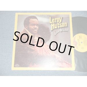 画像: LEROY HUTSON - LOVE OH LOVE  (Ex++/Ex++)  / 1972 US AMERICA ORIGINAL Used LP  