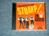 画像:  The KAISERS- SQUAREHEAD STOMP!  (SEALED) / 1993 US AMERICA ORIGINAL "BRAND NEW SEALED" CD