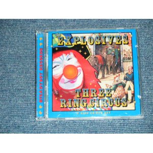 画像:  The EXPLOSIVES - THREE RING CIRCUS (SEALED) / 2010 US AMERICA ORIGINAL "BRAND NEW SEALED" CD +DVD