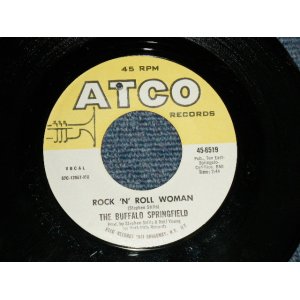 画像: BUFFALO SPRINGFIELD - A) ROCK 'N' ROLL WOMAN  B) A CHAILD'S CLAIM TO FAME (Ex Looks:Ex+++/Ex+++ Looks:Ex+++) / 1967 US AMERICA ORIGINAL Used 7" inch Single