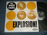 画像: The WAIST COATS ( Garage from Dutch)  - EXPLOSION (NEW)  / 2000 FRANCE ORIGINAL "BRAND NEW"  LP 