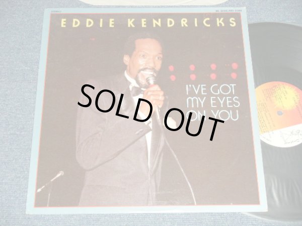 画像1: EDDIE KENDRICKS - I'VE GOT MY EYES ON YOU (Ex++/Ex++ )  / 1983 US AMERICA ORIGINAL Used LP