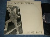 画像: MIKE BATT - SIX DAYS IN BERLIN (Ex+/Ex+++) / 1981 FRANCE FRENCH ORIGINAL Used LP 