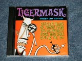 画像: v.a. Omnibus - TIGERMASK TRASH AU GO-GO (MINT/MINT) / 1998 US AMERICA ORIGINAL USED CD