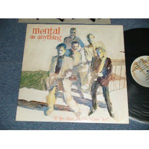 画像: MENTAL AS ANYTHING - IF YOU LEAVE ME CAN I COME TOO? (Ex++/MINT-) /1982 US AMERICA ORIGINAL  Used  LP 