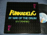 画像: FUNKADELIC - BY WAY OF THE DRUM  (Ex+/Ex++ EDSP, WOL)  / 1989 US AMERICA ORIGINALUsed 12" 