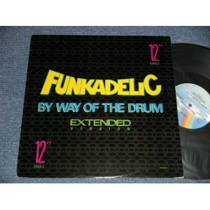 画像: FUNKADELIC - BY WAY OF THE DRUM  (Ex+/Ex++ EDSP, WOL)  / 1989 US AMERICA ORIGINALUsed 12" 