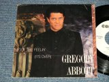 画像: GREGORY ABBOTT - I GOT THE FEELING  (Ex++/Ex+++)  / 1986 US AMERICA ORIGINAL  "PROMO ONLY SAME FLIP" "WHITE LABEL PROMO" Used 7"45  with PICTURE SLEEVE