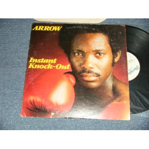 画像: ARROW - INSTANT KNOCK-OUT (JAMAICAN SOCA) (Ex++/Ex++ WOBC, WOL) / 1980 JAMAICA ORIGINAL Used LP 