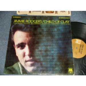 画像: JIMMIE RODGERS - CHILD OF CLAY (Ex++, POOR/Ex++ B-1:Ex) / 1967 US AMERICA ORIGINAL "BROWN Label" Used LP  