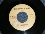 画像: THE TIJUANA BRASS Featuring HERB ALPERT - A) THE LONELY BULL (with MEL TAYLOR)   B) ACAPULCO 1922 (Ex+/Ex++ STOL) / 1962 US AMERICA ORIGINAL Used 7" Single