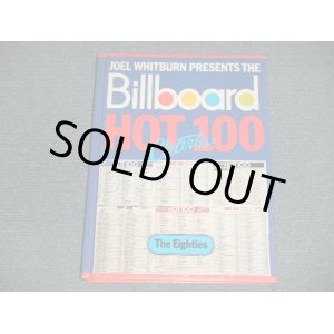 画像: JOEL WHITBURNS - Joel Whitburn Presents the Billboard Hot 100 Charts: The 80's (Record Research Series) (HARD COVER) / 1991 US AMERICA ORIGINAL Used DATA BOOK  