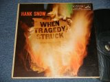 画像: HANK SNOW - WHEM TRAGEDI STRUCK (Ex/Ex+ Looks:Ex EDSP) / 1959 US AMERICA ORIGINAL "MONO" Used LP 