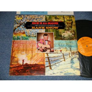 画像: HANK SNOW - SNOW IN ALL SEASONS (Ex++, Ex+/Ex+++ SWOBC, EDSP, STMPOBC) / 1969 US AMERICA ORIGINAL "PROMO"  "ORANGE Label" Used LP 