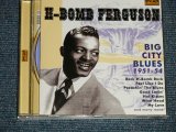 画像: H-BOMB FERGUSON - BIG CITY BLUES: 1951-1954 (MINT-/MINT-) / 2006 EUROPE Used CD 