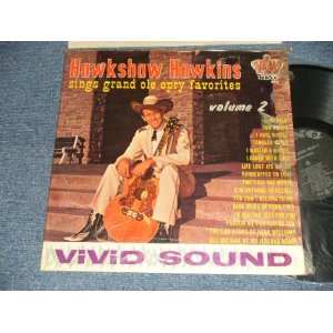 画像: HAWKSHAW HAWKINS - SINGS GRAND OLE OPRY FAVORITES VOLUME 2 (MINT-/MINT-) / 1958 US AMERICA ORIGINAL "MONO" Used LP 