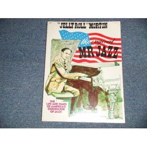 画像: "JELLY ROLL" MORTON : The ORIGINAL MR.JAZZ (HOW TO PLAY PIANO, with SHEET MUSIC) (Ex+++)  / 197?? US AMERICA ORIGINAL Used BOOK  