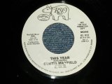 画像: CURTIS MAYFIELD - THIS YEAR A) STEREO B) MONO (MINT-/MINT-) / 1979 US AMERICA ORIGINAL "PROMO ONLY SAME FLIP" Used 7"45 