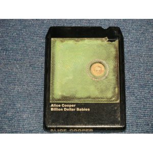 画像: ALICE COOPER - BILLION DOLLAR BABIES (VG+++/?  ) / 1973 US AMERICA ORIGINAL Used 8 TRACK CARTRIDGE TAPE